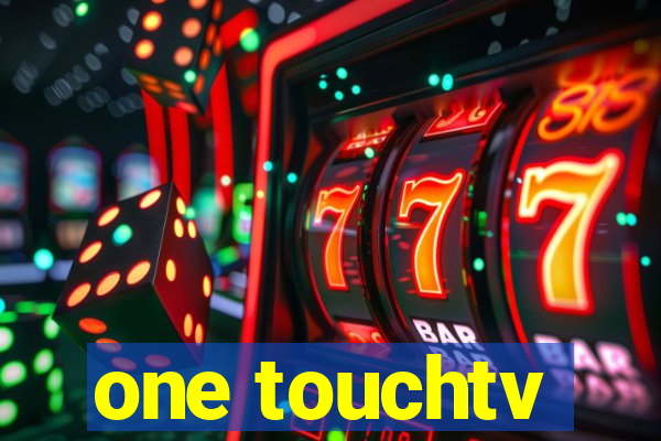 one touchtv